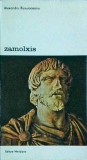 Alexandru Busuioceanu - Zamolxis. Mitul dacic in istoria si legendele spaniole