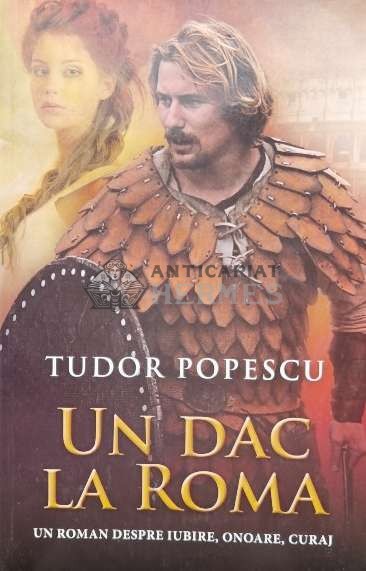 Un dac la Roma - 2013 - Tudor Popescu (N12)