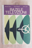 Bazele televiziunii. Manual - Gheorghe Mityko, Mircea Dobrescu, Mihai Lascu