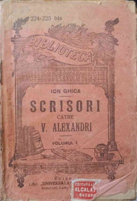 SCRISORI CATRE V. ALEXANDRI VOL.1-ION GHICA-249943 foto
