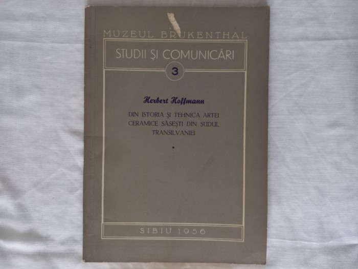 MUZEUL BRUKENTHAL- STUDII SI COMUNICARI, NR. 3- HERBERT HOFFMANN, SIBIU, 1956