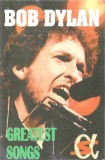 Bob Dylan - Greatest Songs Caseta Audio Compilatie Alpha Sound Neoficial