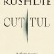Cutitul. Reflecții &icirc;n urma unei tentative de asasinat &ndash; Salman Rushdie