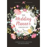 Wedding Planner Checklist: A Portable Guide to Organizing Your Dream Wedding