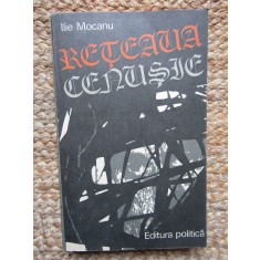 RETEAUA CENUSIE - ILIE MOCANU