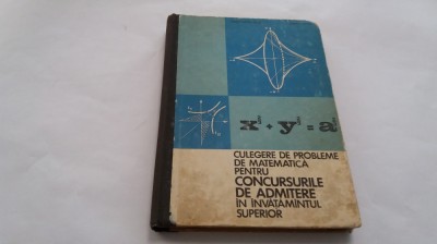 CULEGERE DE PROBLEME DE MATEMATICA PENTRU CONCURSURILE DE ADMITERE C PERJU foto