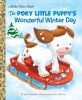 The Poky Little Puppy&#039;s Wonderful Winter Day