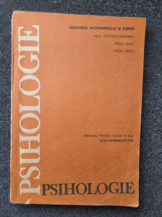 PSIHOLOGIE MANUAL CLASA A IX-A - Popescu-Neveanu, Zlate, Cretu