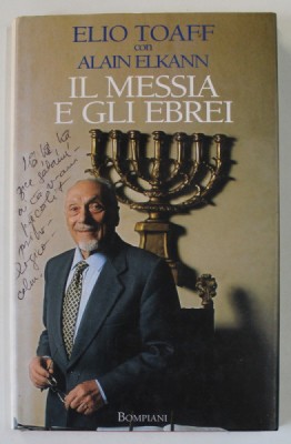 IL MESSIA E GLI EBREI di ELIO TOAFF con ALAIN ELKANN , TEXT IN LB. ITALIANA , CONTINE INSEMNARILE LUI MARIN MINCU , 1998 foto