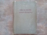 Curs De Algebra Si Analiza Matematica - N. Cioranescu, 1955