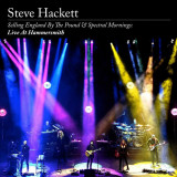 Selling England By The Pound &amp; Spectral Mornings: Live At Hammersmith (2CD+DVD) | Steve Hackett, Rock, sony music