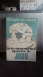 ANTRENAMENTUL SPORTIV IN JUDO - STELIAN STEFANUT