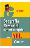 Geografia Romaniei. Notiuni esentiale - Clasa 8 - Octavian Mandrut