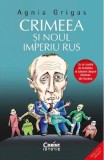 Crimeea și Noul Imperiu Rus - Agnia Grigas, Carte Istorie, Stare Bună/Foarte Bună