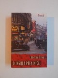 O INSULA PREA MICA de ANDREA LEVY , 2008