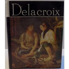 DELACROIX , antologie , traducere si cronologie de STEFAN POPESCU , 1989