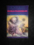 Roy Fuller - Insula pasiunilor