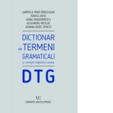 Dictionar de termeni gramaticali si concepte lingvistice conexe - Rodica Zafiu, Gabriela Pana Dindelegan, Alexandru Nicolae, Adina Dragomirescu