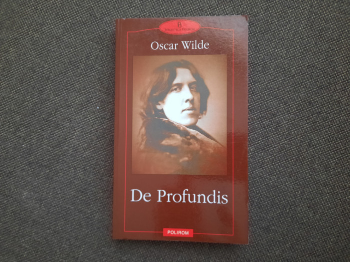 Oscar Wilde - De Profundis SCRISORI