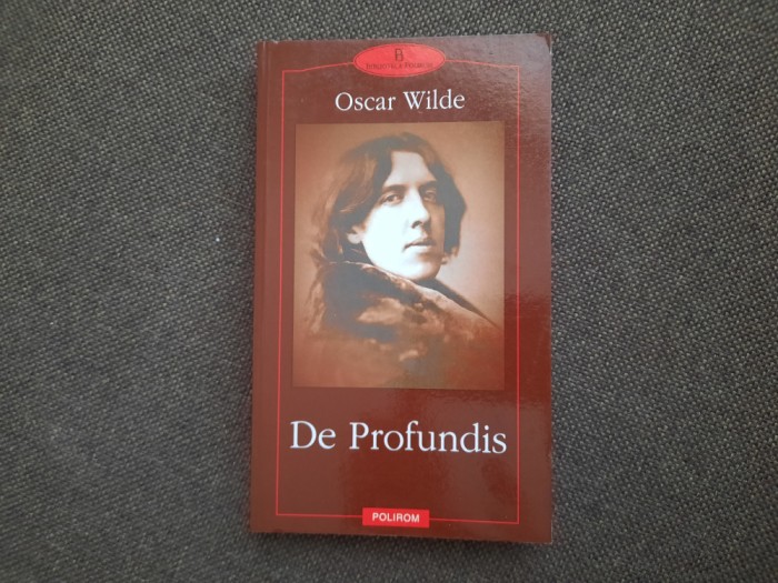 Oscar Wilde - De Profundis SCRISORI