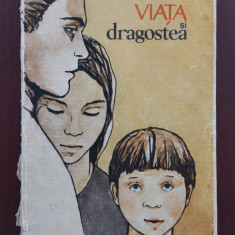 Viața și dragostea - I. Dorobanțu / educație sănătate sexualitate tineret / 1990