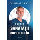 Cumpara ieftin Cartea sanatatii copilului tau