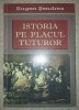 Istoria pe placul tuturor - Eugen Sendrea, Editura Vicovia 2005, Carte Istorie, Coperti Brosate, Uzata, Sublinieri
