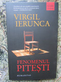 Virgil Ierunca - Fenomenul Pitesti, Humanitas