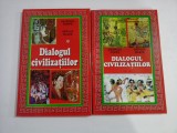 DIALOGUL CIVILIZATIILOR (2 VOLUME) - GEORGES POPPS, ARTHUR BLAKE