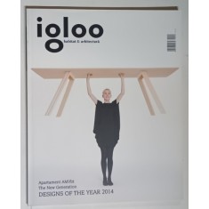 REVISTA IGLOO , HABITAT SI ARHITECTURA , NUMARUL 148 , ARPILIE , 2014