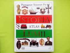 Istoria Lumii - Atlas - Plantagenet Somerset Fry - Istorie foto
