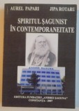 SPIRITUL SAGUNIST IN CONTEMPORANEITATE , 2007