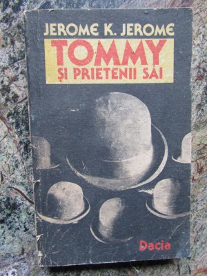 TOMMY SI PRIETENII SAI - JEROME K. JEROME foto