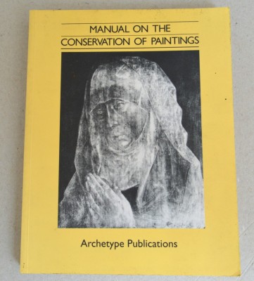 Manual on the Conservation of Paintings Archetype Publications Ltd 1997 foto