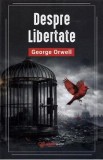 Despre libertate - George Orwell
