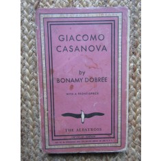 Giacomo Casanova Chevalier de Seingalt - BONAMY DOBREE