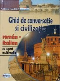 Ghid Conversatie Civilizatie Roman-Italian Gabriela Sauciuc, Aramis 2006, Limba Romana, Carte Necartonata