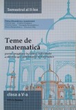 Teme de matematica pentru pregatirea la clasa si individuala a elevilor spre performanta in matematica. Clasa a V-a. Semestrul al II-lea - Petrus Alex