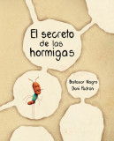 El Secreto de Las Hormigas (the Ants&#039; Secret), 2019