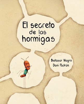 El Secreto de Las Hormigas (the Ants&amp;#039; Secret) foto