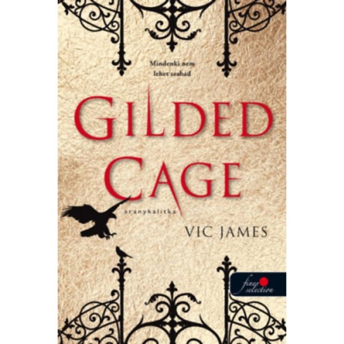 Gilded Cage - Aranykalitka (S&ouml;t&eacute;t k&eacute;pess&eacute;gek 1.) - Vic James