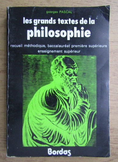 Georges Pascal - Les grands textes de la philosophie