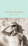 A Town Like Alice | Nevil Shute, 2019, Pan Macmillan