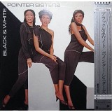 Vinil &quot;Japan Press&quot; Pointer Sisters &lrm;&ndash; Black &amp; White (-VG)