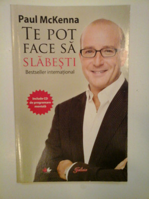 TE POT FACE SA SLABESTI (Bestseller international) (lipsa CD) - Paul McKENNA foto