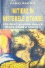 Initiere in misterele istoriei, Fabio Ragno, 2005, brosata, 209 pagini, Stare Foarte Buna, ISBN 973-629-088-3