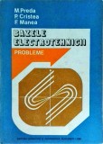 Cumpara ieftin Carte Tehnica: Culegere Probleme Bazele Electrotehnicii - Marius Preda, P. Cristea, F. Manea. Ed. Didactica si Ped. 1980
