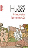 Minunata lume noua (editie de buzunar) - Aldous Huxley