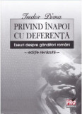 Privind inapoi cu deferenta | Teodor Dima