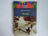 Adrian Chivu - STRADA ( Polirom, 2012 )